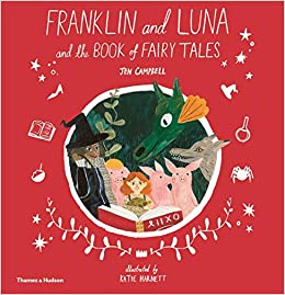 Franklin & Luna and the Book of Fairy Tales