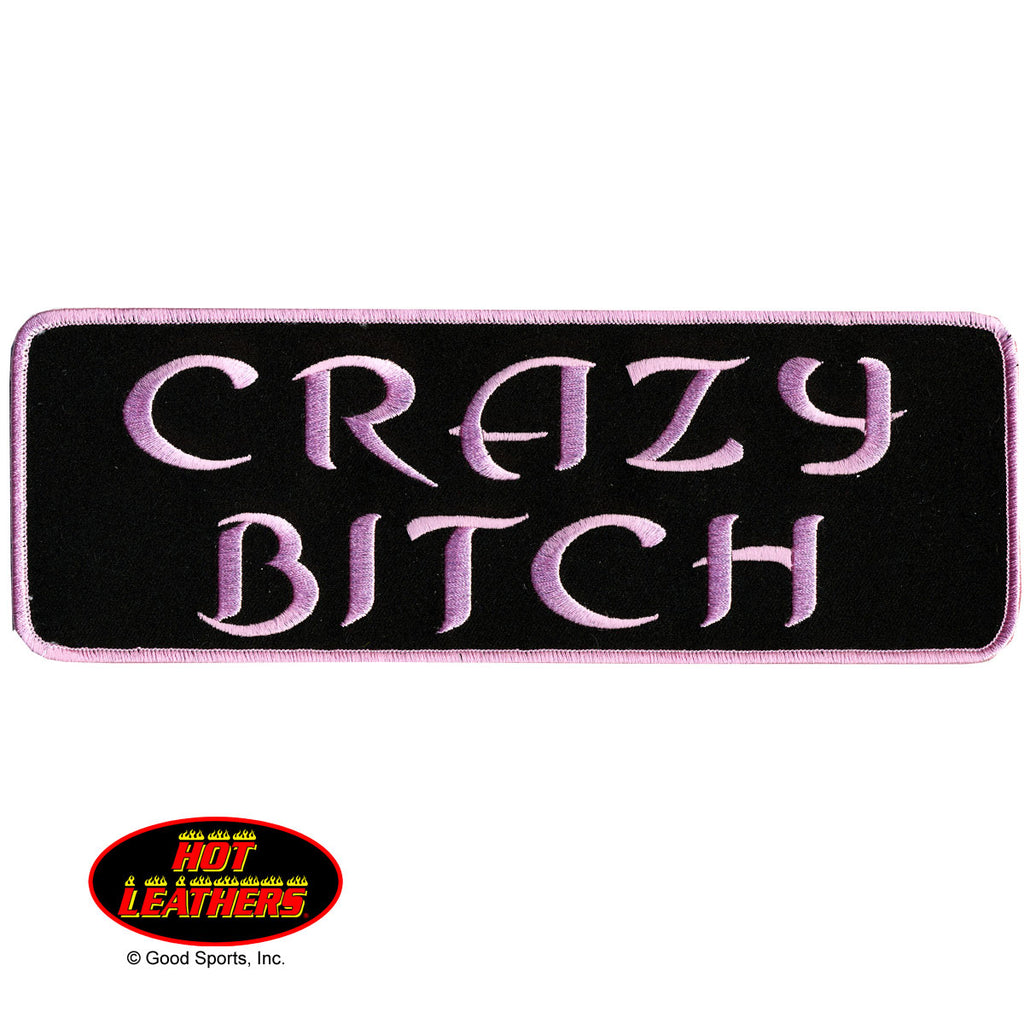 Crazy Bitch Patch-4″ X 2″