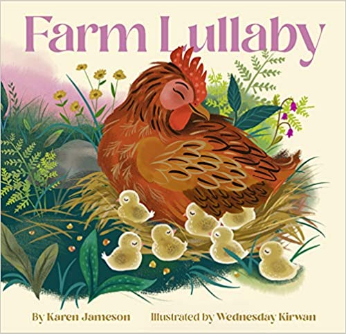 Farm Lullaby – By Karen Jameson & Wednesday Kirwan